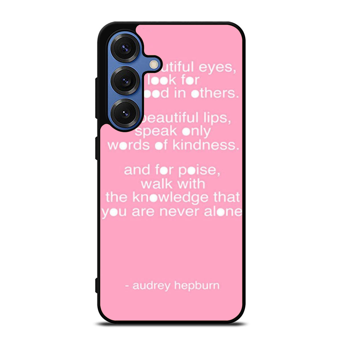 Audrey Hepburn Quote Pink Eye Samsung S25 Ultra Case
