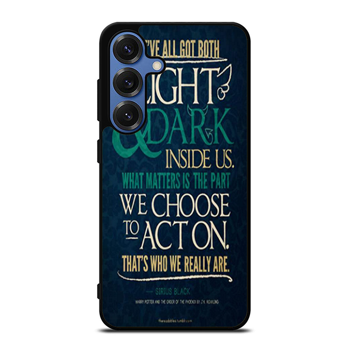 Harry Potter Quote Sirius Black Samsung S25 Ultra Case
