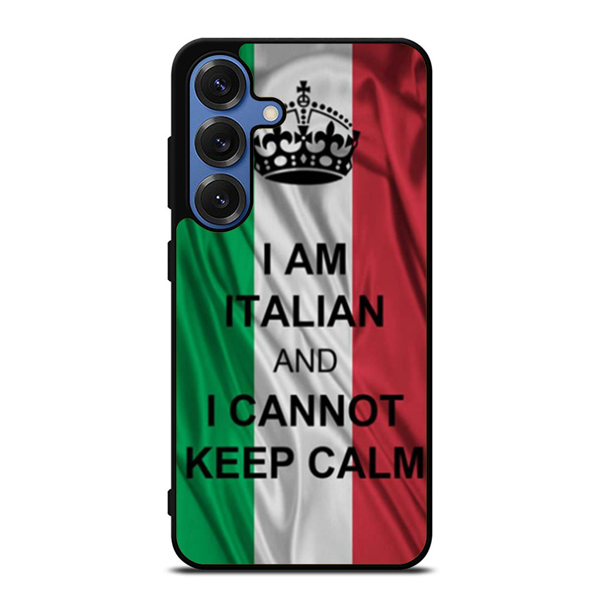 I Am Italian And I Can Not Keep Calm Samsung S25 Ultra Case