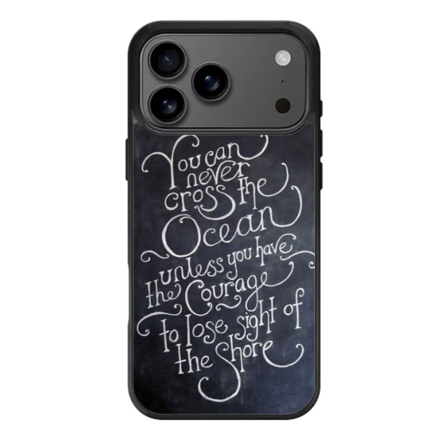 Inspirational Quote You Can Never Cross The Ocean iPhone 17 Pro Max Case