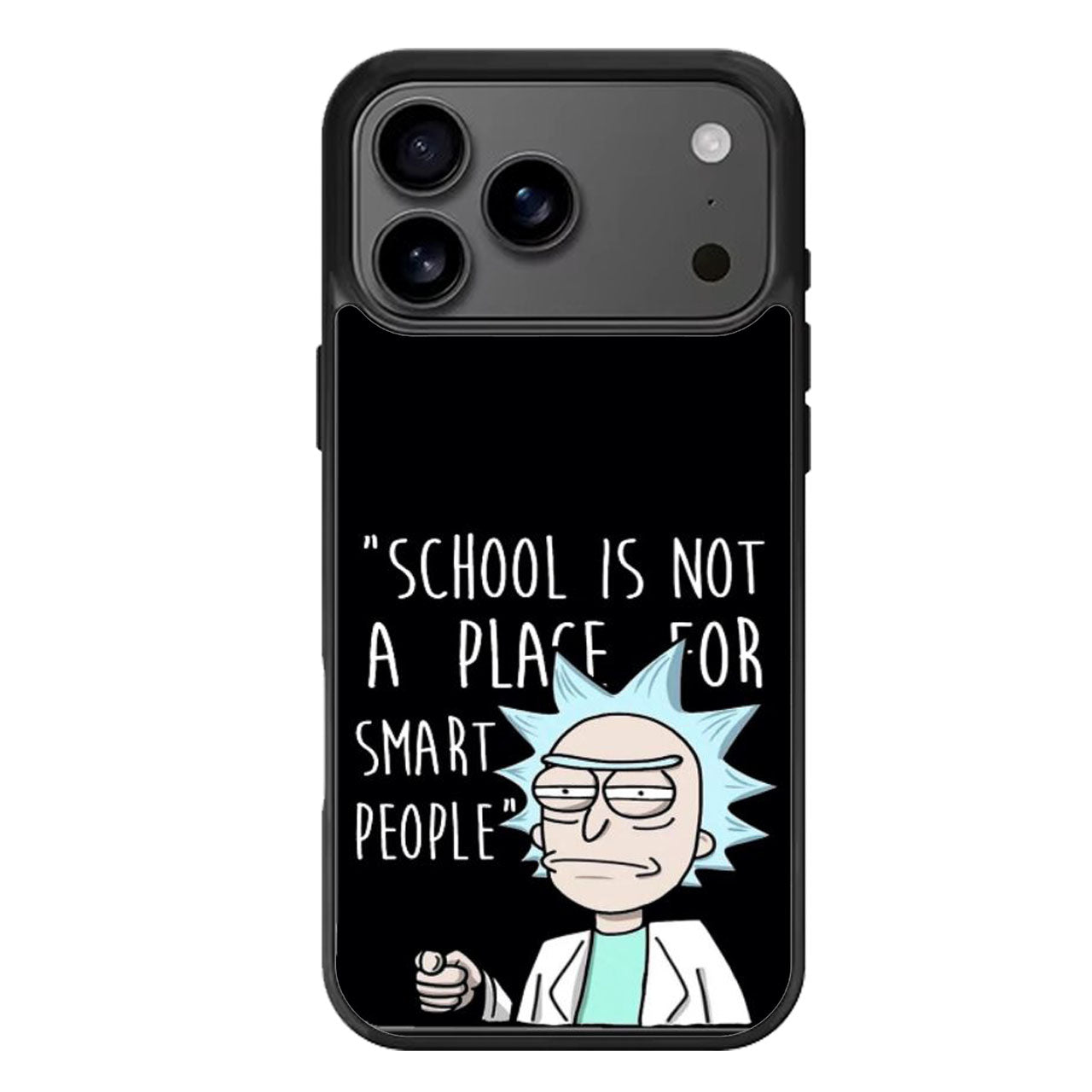Rick and Morty Quote iPhone 17 Pro Max Case
