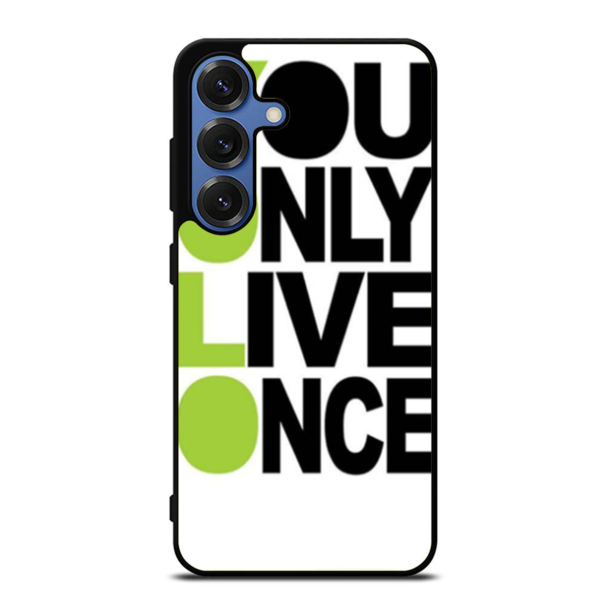 Say Yolo You Only Live Once Samsung S25 Ultra Case