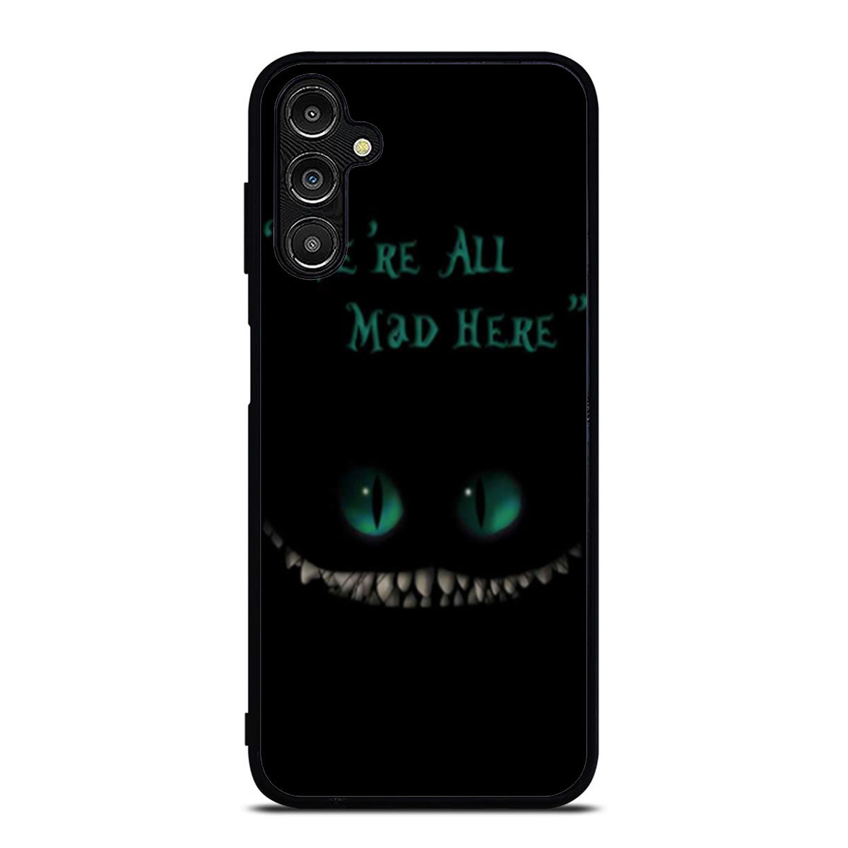 Were All Mad Here Chesire Cat Samsung A16 Case