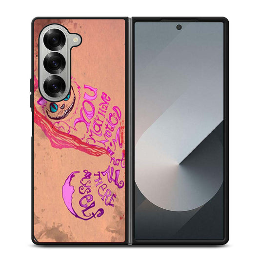 Alice In Wonderland Cheshire Cat Quote Samsung Z Fold 6 Case