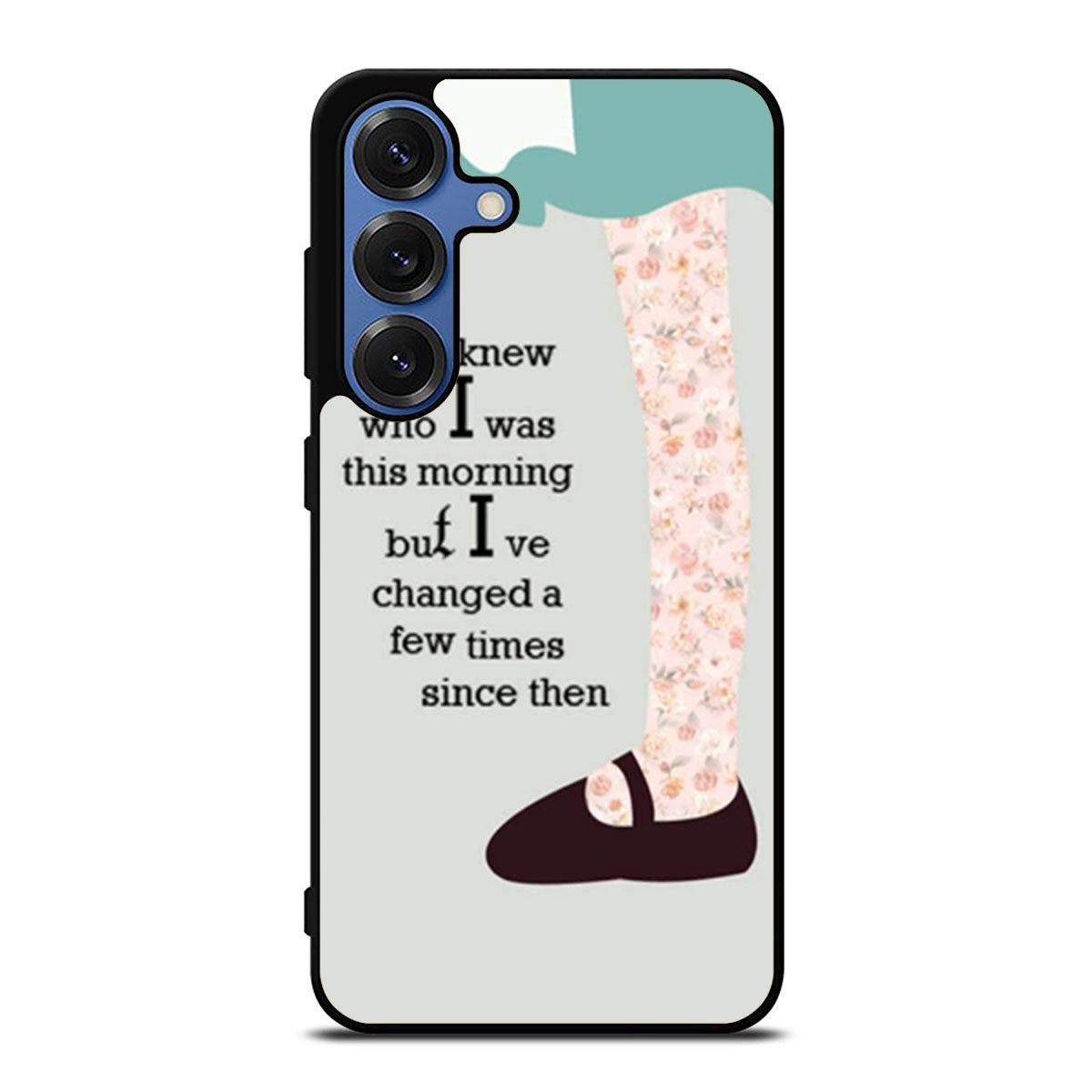 Alice In Wonderland Quote Samsung S25 Ultra Case