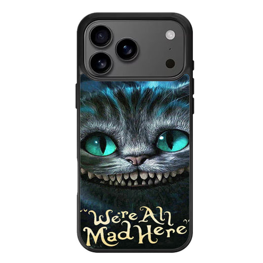 Alice In Wonderland Were All Mad Here iPhone 17 Pro Max Case