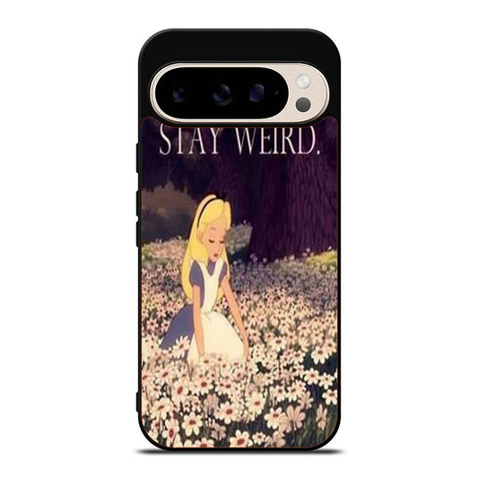 Alice in Wonderland Stay Weird Google Pixel 9 Pro Case