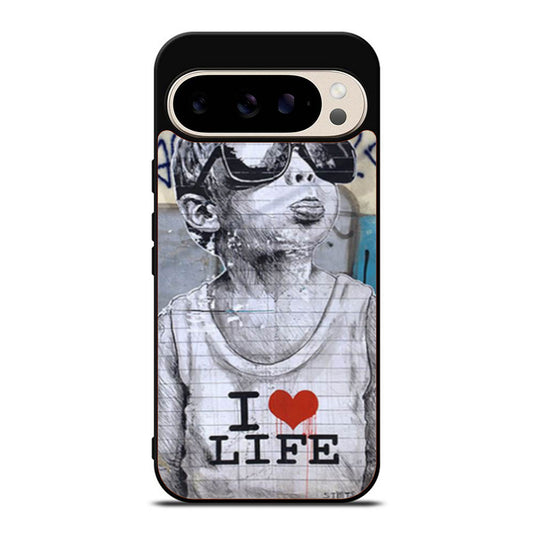Banksy I Love my life Google Pixel 9 Pro Case