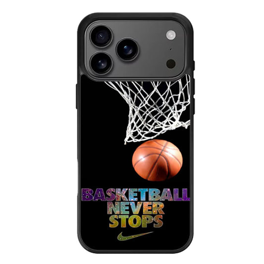 Basketball Never Stop iPhone 17 Pro Max Case