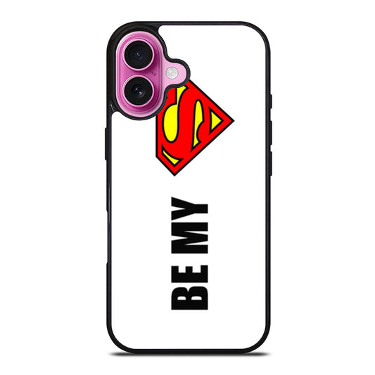 Be My Superman iPhone Case Cover