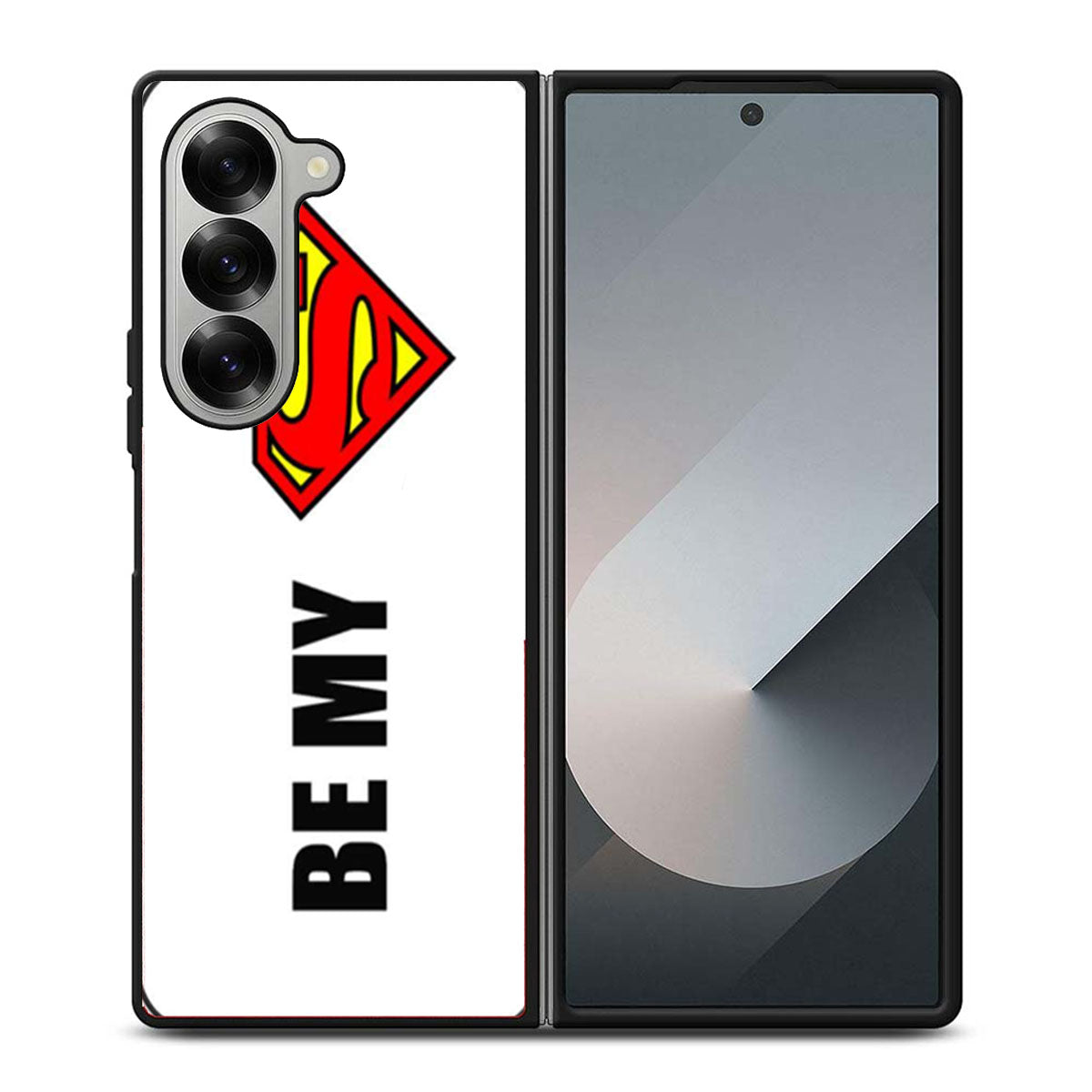 Be My Superman Samsung Z Fold 6 Case