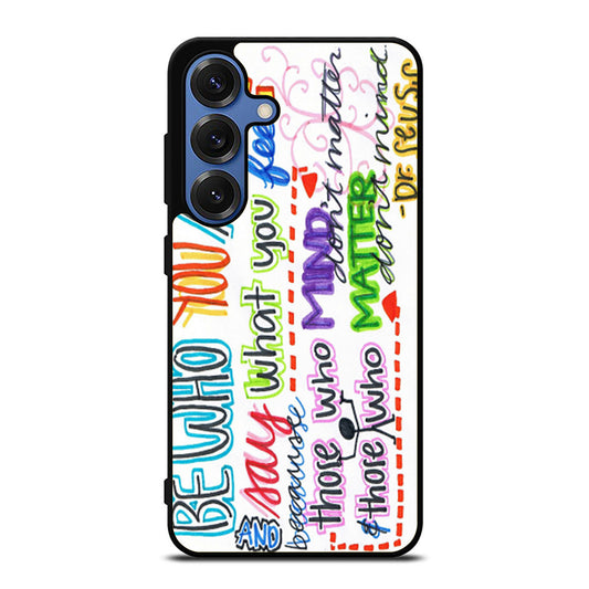 Be Who You Are Quote Samsung S25 Ultra Case