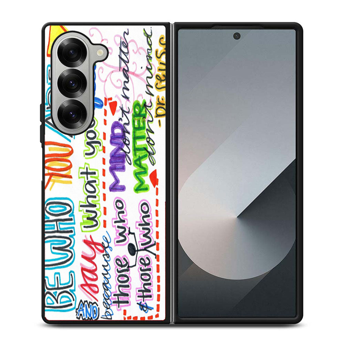 Be Who You Are Quote Samsung Z Fold 6 Case