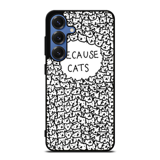 Because Cats Black and White Samsung S25 Ultra Case