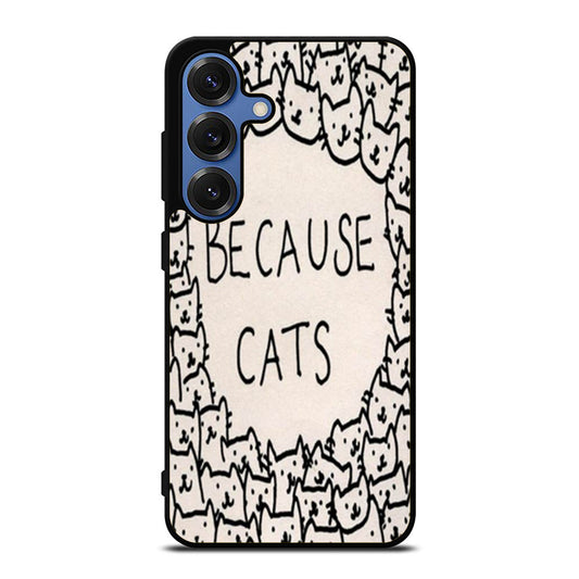 Because Cats Samsung S25 Ultra Case