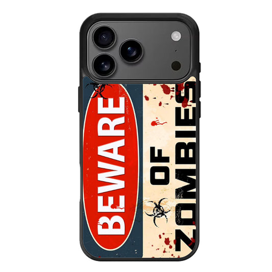 Beware of Zombies iPhone 17 Pro Max Case