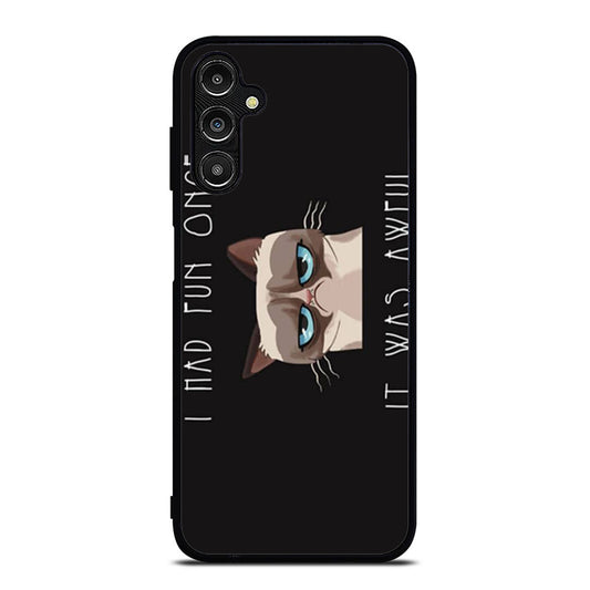 Cat I Had Fun Once Samsung A16 Case