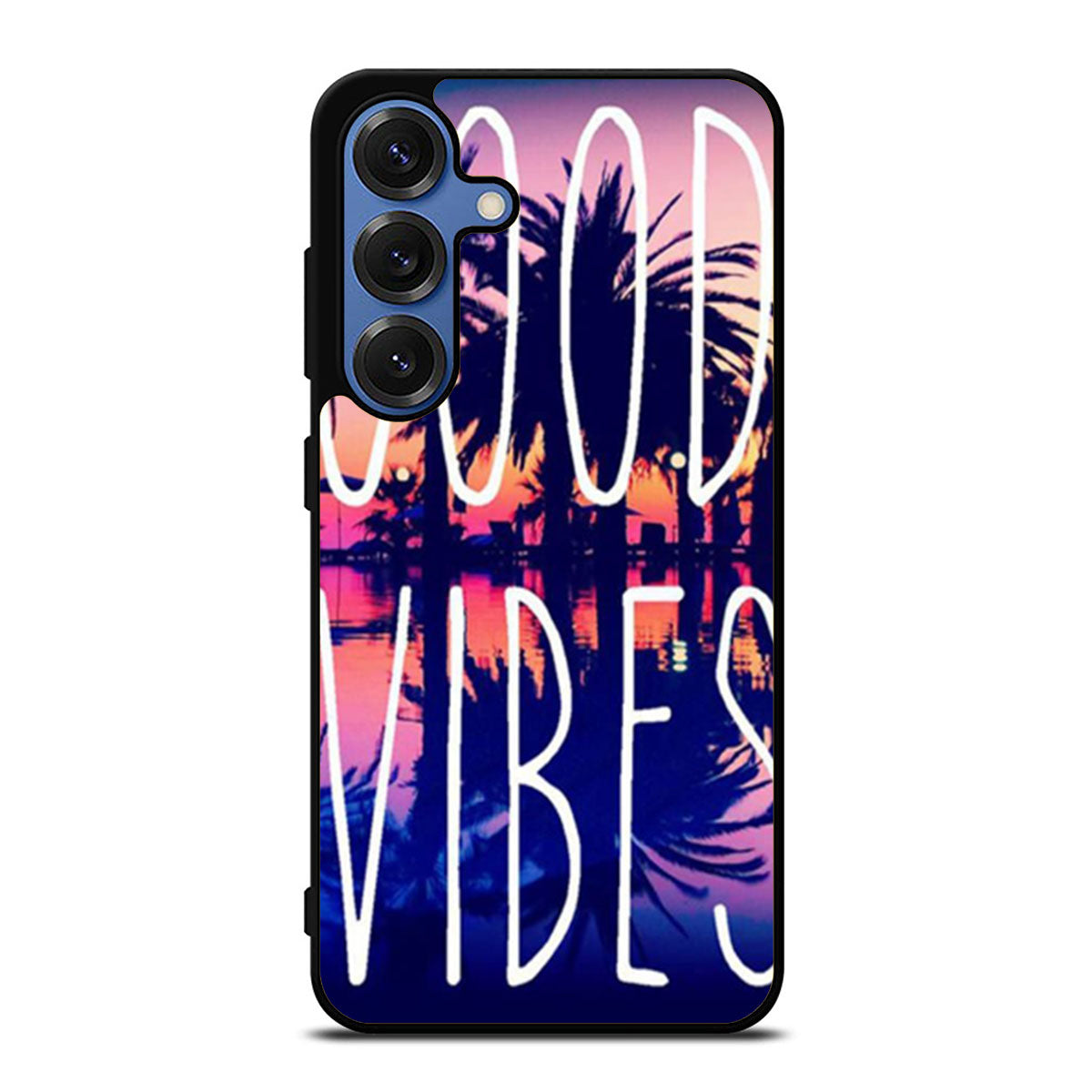 Good Vibes Samsung S25 Ultra Case
