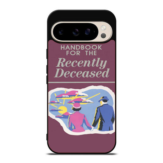 Handbook for The Recently Deceased Google Pixel 9 Pro Case