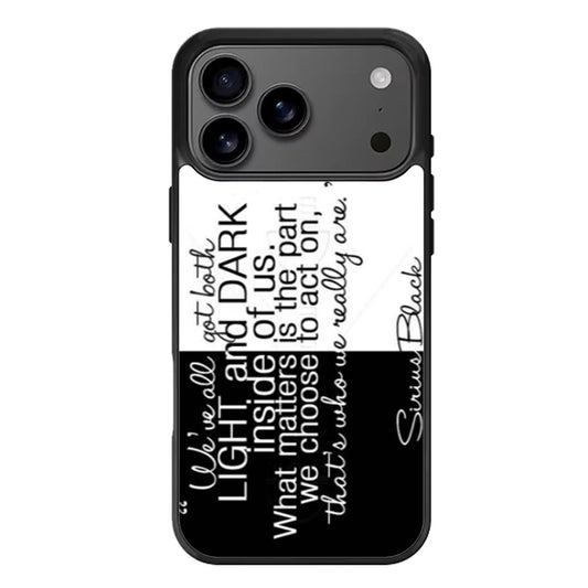 Harry Potter Sirius Black Quote iPhone 17 Pro Max Case