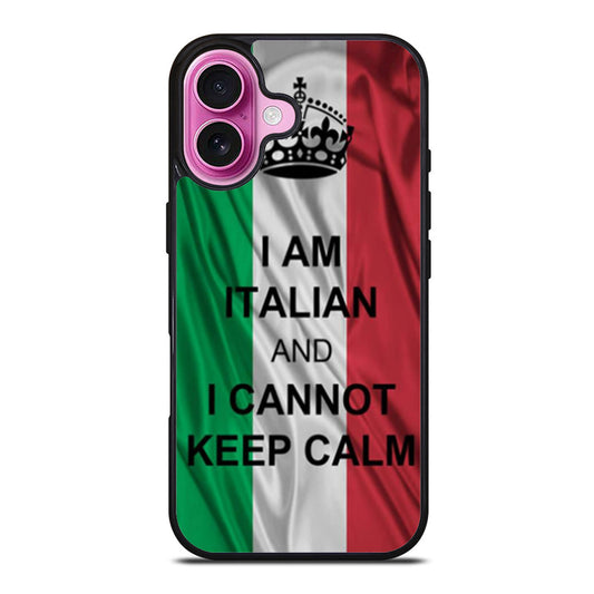 I Am Italian And I Can Not Keep Calm iPhone Case Cover
