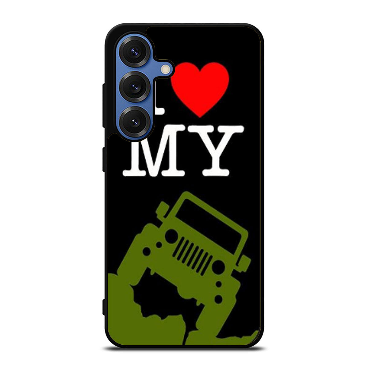 I LOVE MY JEEP Samsung S25 Ultra Case