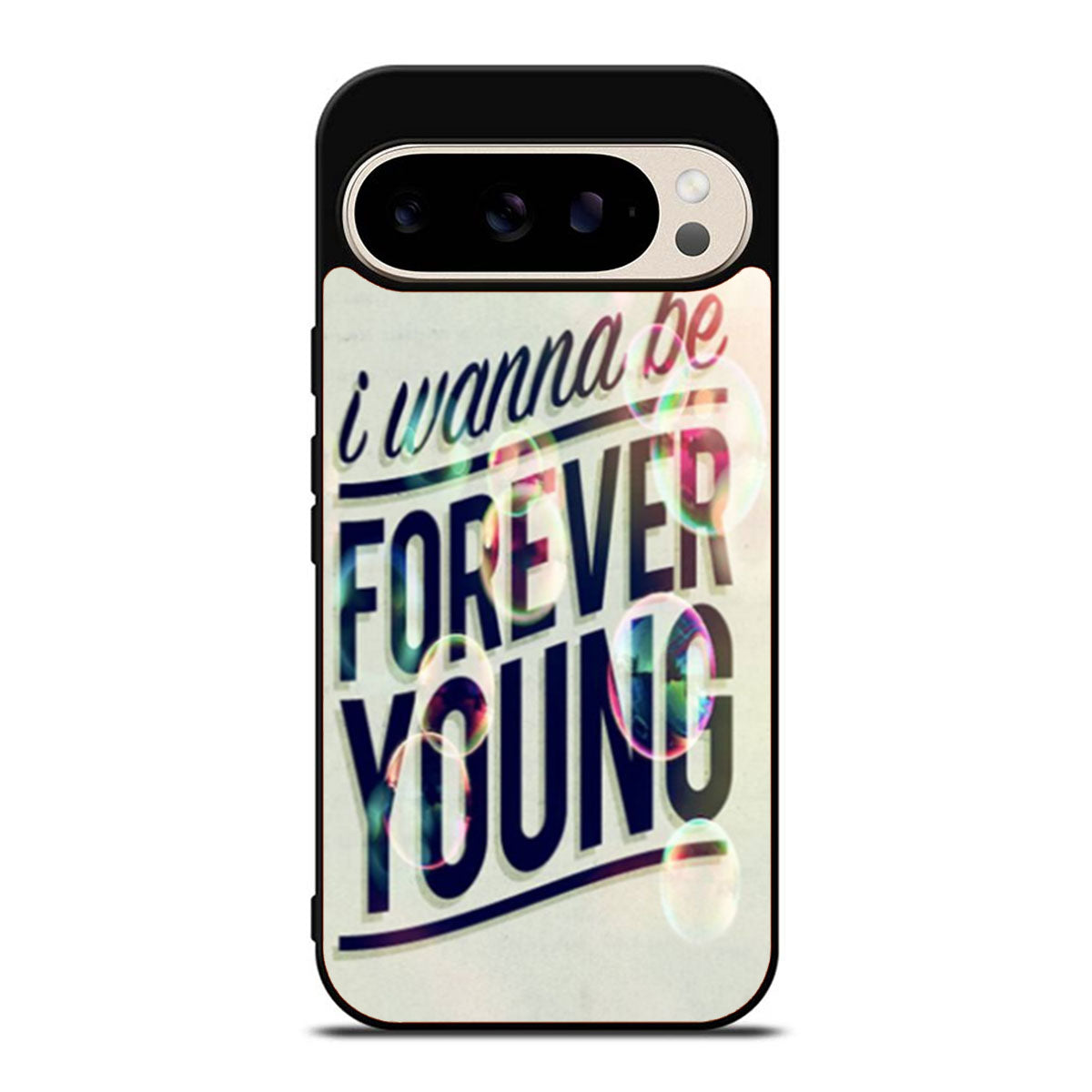 I Wanna Be Forever Young Google Pixel 9 Pro Case