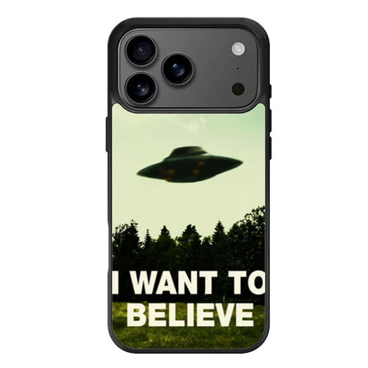 I Want To Believe iPhone 17 Pro Max Case