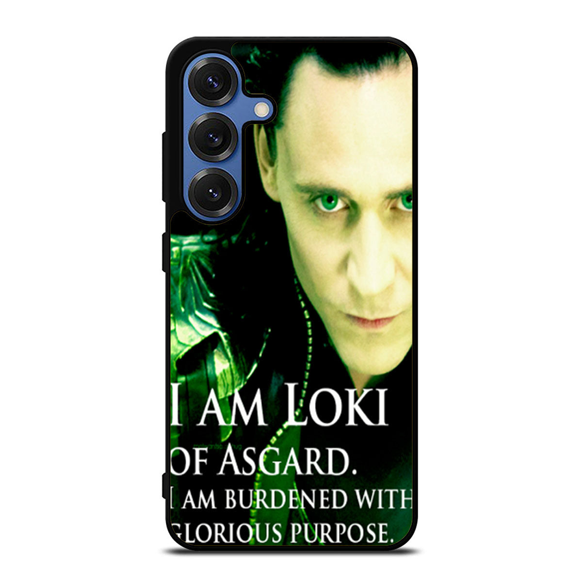 I am Loki of Asgard Thor Design Samsung S25 Ultra Case