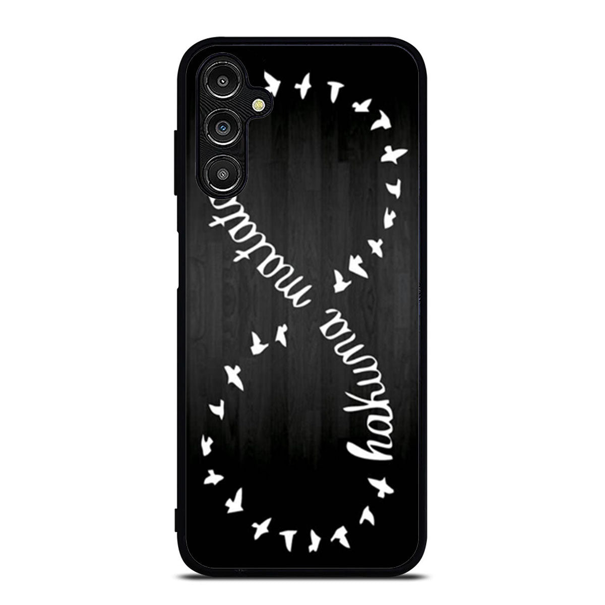 Infinity Hakuna Matata Dark Wood Samsung A16 Case