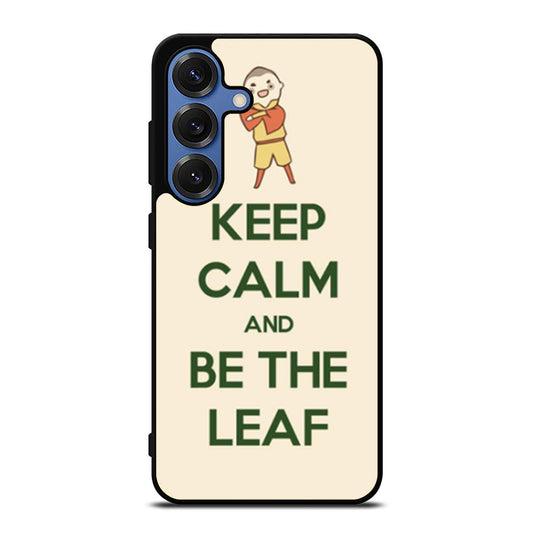 Keep Calm And Be The Leaf Avatar Aang Samsung S25 Ultra Case
