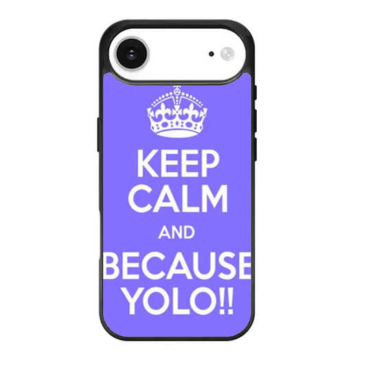 Keep Calm And Because Yolo Blue iPhone Air Case