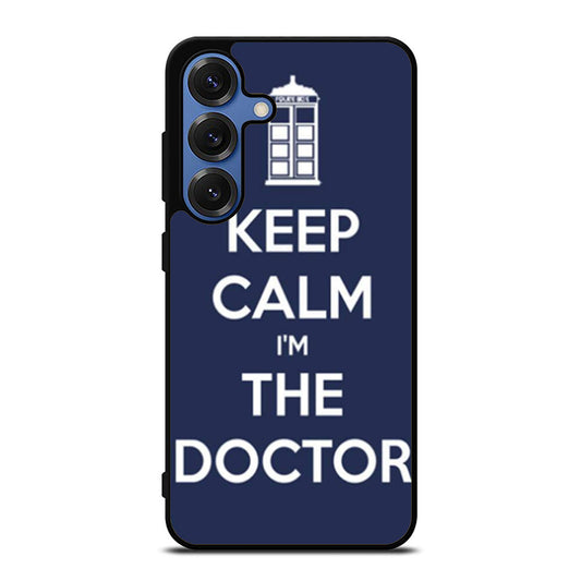 Keep Calm Im The Doctor Samsung S25 Ultra Case