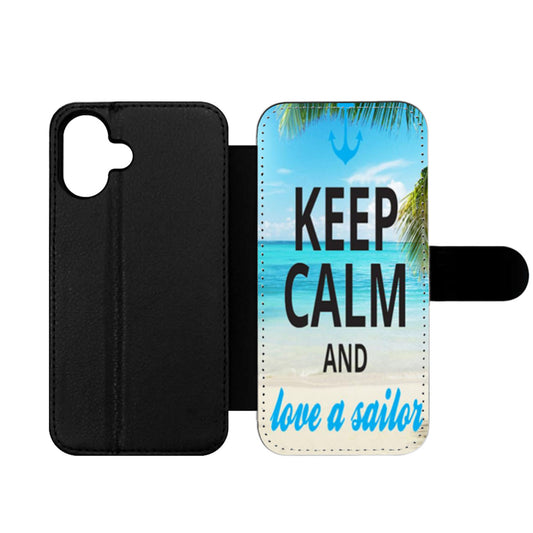 Keep Calm and Love a Sailor Wallet iPhone Case