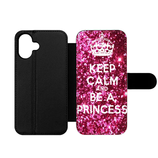 Keep calm and be a princess Wallet iPhone Case