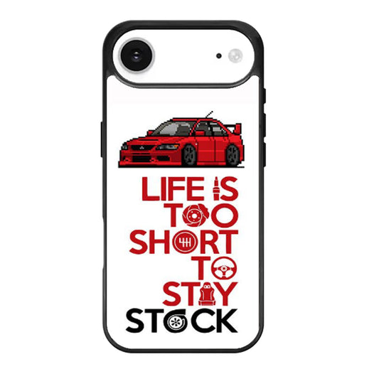 LIFE IS TOO SHORT TO STAY STOCK iPhone Air Case