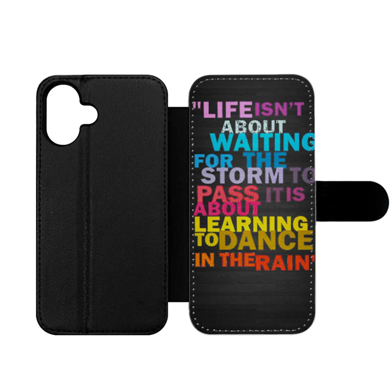 Life Quote Dance In The Rain Two Wallet iPhone Case