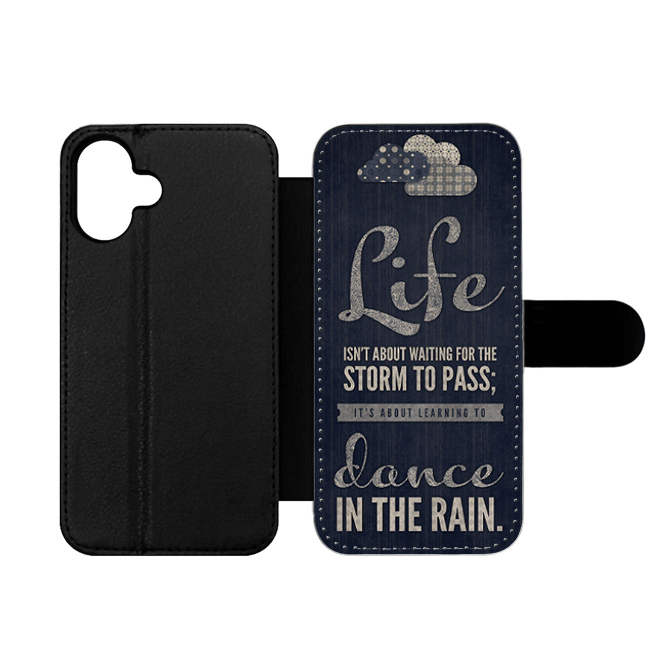 Life Quote Dance In The Rain Wallet iPhone Case