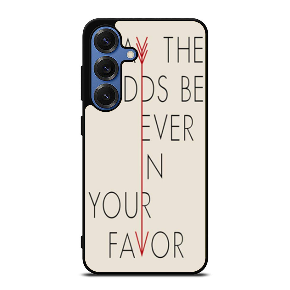 May the odds be ever in your favour hunger games quotes Samsung S25 Ultra Case