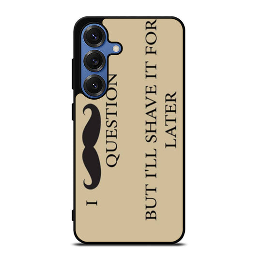 Mustache Question Samsung S25 Ultra Case
