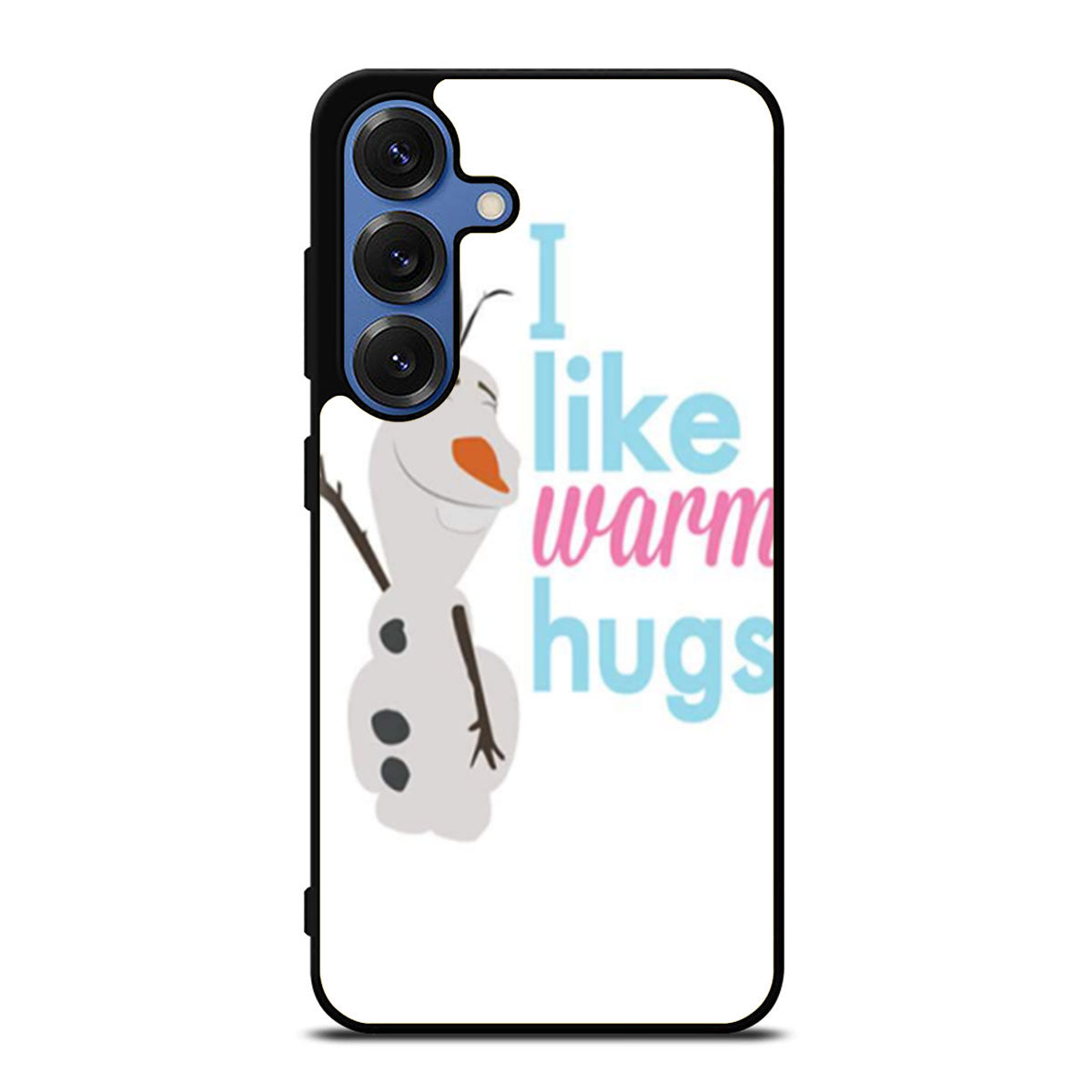 Olaf Frozen Quotes Warm Hug Samsung S25 Ultra Case