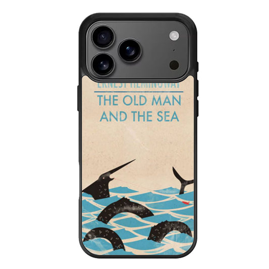 The Old Man And The Sea By Ernest Hemingway Classic Book iPhone 17 Pro Max Case