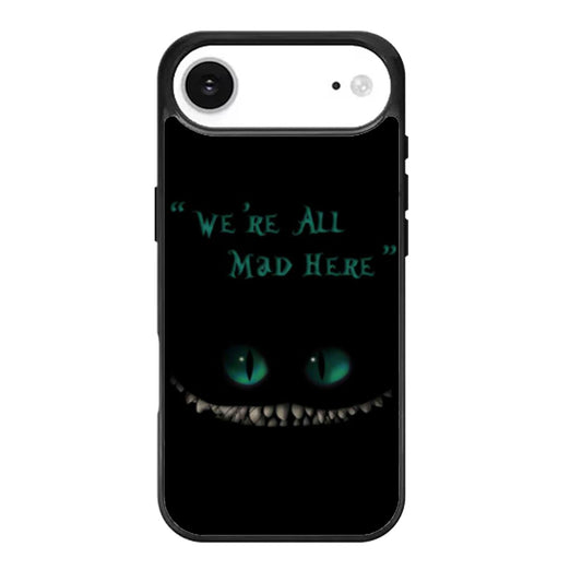 Were All Mad Here Chesire Cat iPhone Air Case