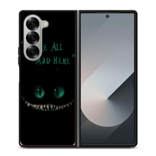 Were All Mad Here Chesire Cat Samsung Z Fold 6 Case