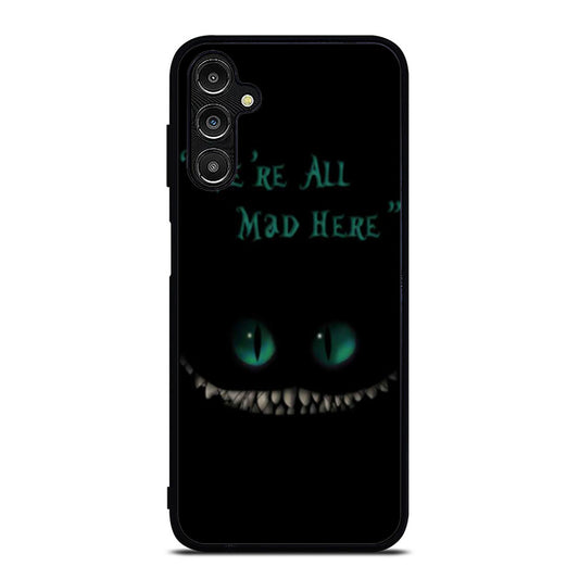 Were All Mad Here Chesire Cat Samsung A16 Case