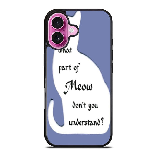 What Part Of Meow iPhone Case Cover