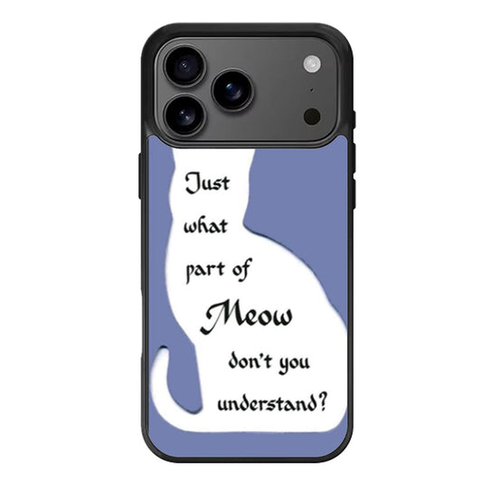 What Part Of Meow iPhone 17 Pro Max Case