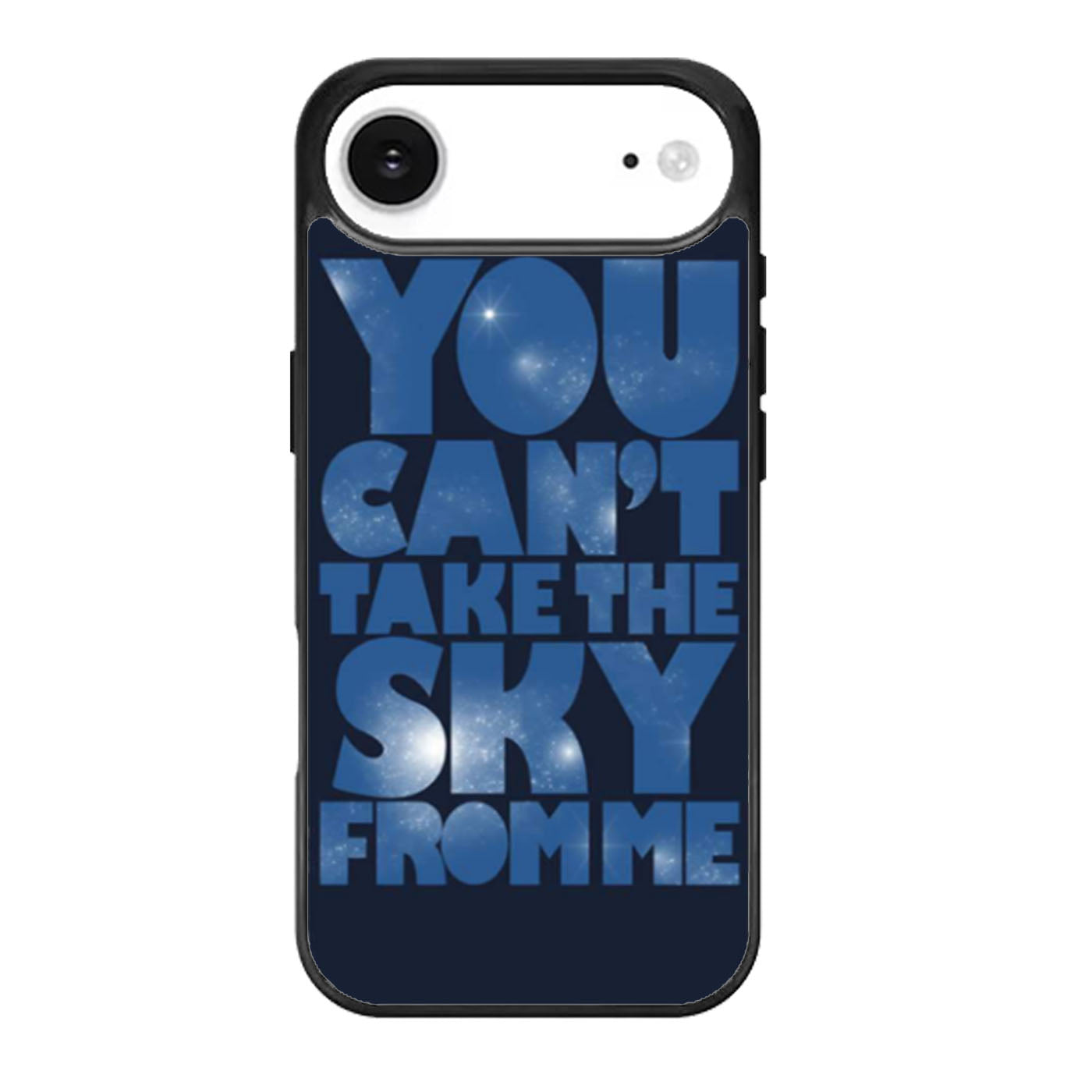 You Cant Take The Sky From Me Quotes iPhone Air Case