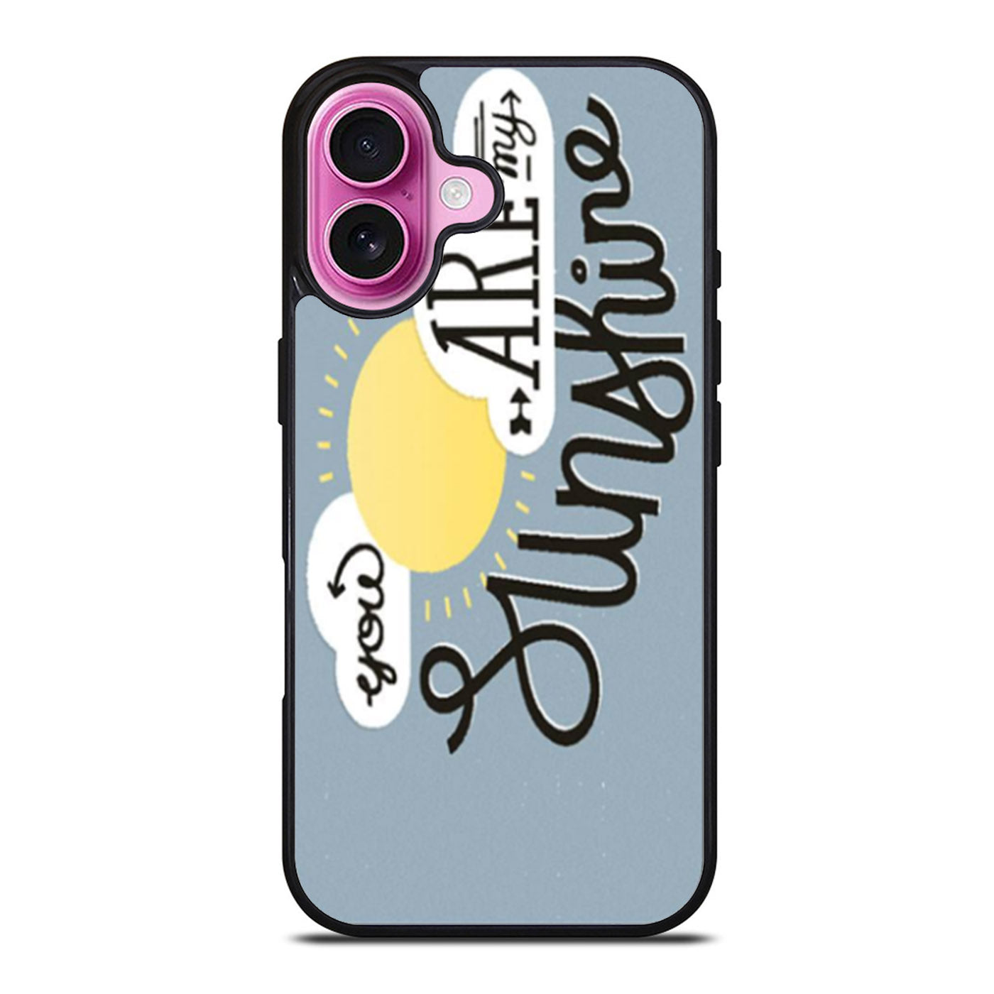 You are My Sunshine iPhone Case Cover