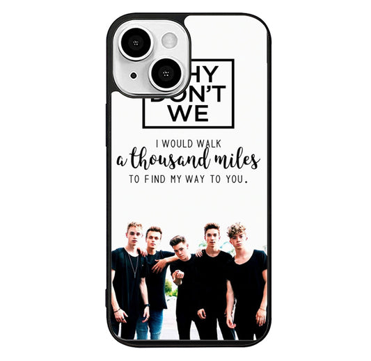 Why Dont We Quote iPhone 14 Plus Case